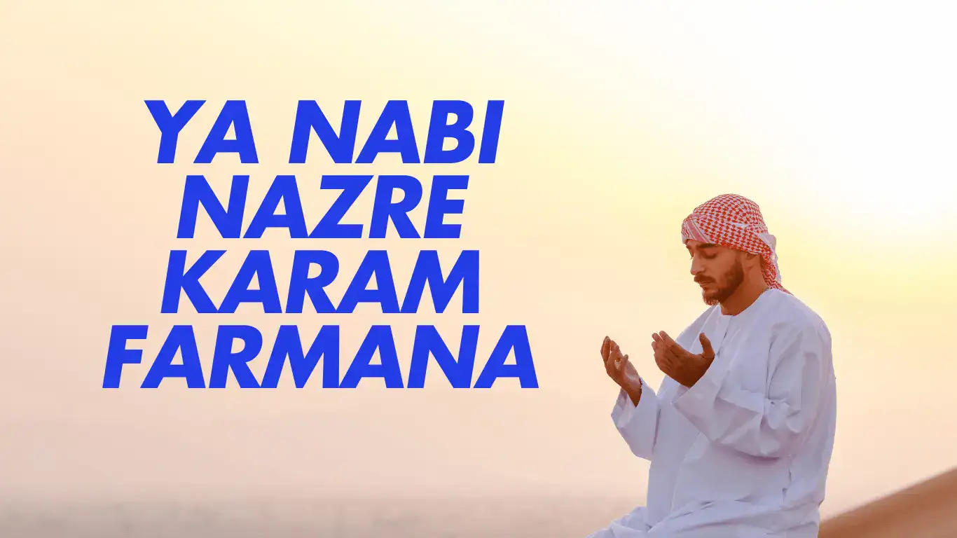 ya nabi nazre karam farma